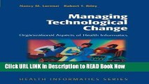 [PDF] Managing Technological Change: Organizational Aspects of Health Informatics Full Online