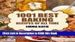 Read Book Baking: 1001 Best Baking Recipes of All Time (Baking Cookbooks, Baking Recipes, Baking