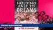 PDF [DOWNLOAD] Holding Fast to Dreams: Empowering Youth from the Civil Rights Crusade to STEM