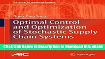 [Read Book] Optimal Control and Optimization of Stochastic Supply Chain Systems (Advances in
