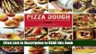 PDF Online Pizza Dough: 100 Delicious, Unexpected Recipes eBook Online
