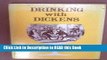 Read Book Drinking with Dickens Full Online