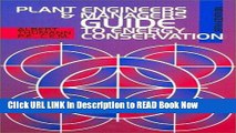 [Popular Books] Plant Engineers and Managers Guide to Energy Conservation (8th Edition) Full Online