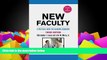 BEST PDF  New Faculty: A Practical Guide for Academic Beginners C. Lucas For Ipad