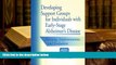 READ ONLINE  Developing Support Groups for Individuals with Early-Stage Alzheimer s Disease: