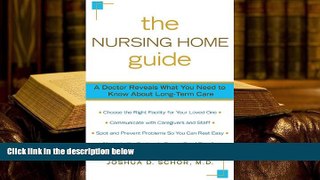 Kindle eBooks  The Nursing Home Guide: A Doctor Reveals What You Need to Know about Long-Term Care