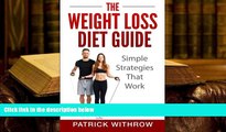 Kindle eBooks  Weight Loss: The Weight Loss Diet Guide: Simple Strategies That Work (Motivation,