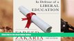 BEST PDF  In Defense of a Liberal Education Fareed Zakaria  For Kindle