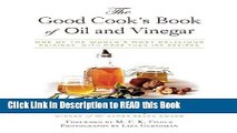 Read Book The Good Cook s Book of Oil and Vinegar: One of the World s Most Delicious Pairings,