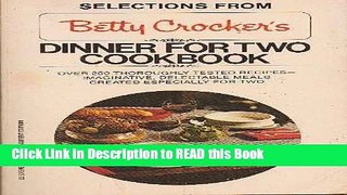 Read Book Betty Crocker s dinner for Two Full eBook