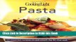 Read Book Cooking Light Cook s Essential Recipe Collection: Pasta: 58 essential recipes to eat