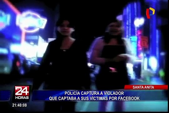 Policía detiene a violador que captaba a sus víctimas por Facebook