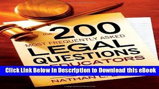 [Read Book] The 200 Most Frequently Asked Legal Questions for Educators Kindle