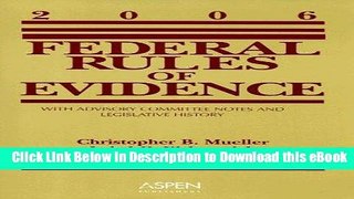 [Read Book] Federal Rules of Evidence: With Advisory Committee Notes and Legislative History Kindle