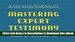 [Read Book] Mastering Expert Testimony: A Courtroom Handbook for Mental Health Professionals Mobi