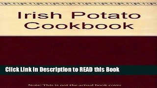 Read Book Irish Potato Cookbook Full Online