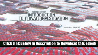 EPUB Download Introduction To Private Investigation: Essential Knowledge And Procedures For The