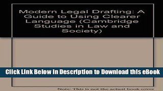 DOWNLOAD Modern Legal Drafting: A Guide to Using Clearer Language (Cambridge Studies in Law and