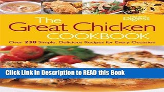 Read Book The Great Chicken Cookbook: Over 230 Simple, Delicious Recipes for Every Occasion eBook