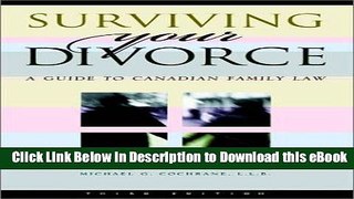 [Read Book] Surviving Your Divorce: A Guide to Canadian Family Law Mobi