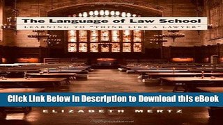 [Read Book] The Language of Law School: Learning to 