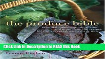 PDF Online The Produce Bible: Essential Ingredient Information and More Than 200 Recipes for
