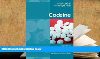 READ ONLINE  Codeine (Drugs: the Straight Facts) [DOWNLOAD] ONLINE