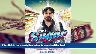 Audiobook  That Sugar Book: The Essential Companion to the Feature Documentary That Will Change