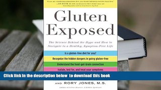 [PDF]  Gluten Exposed: The Science Behind the Hype and How to Navigate to a Healthy, Symptom-Free