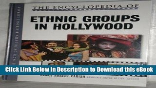 [Read Book] The Encyclopedia of Ethnic Groups in Hollywood Mobi