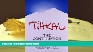 FREE [PDF]  Tihkal: The Continuation PDF [DOWNLOAD]