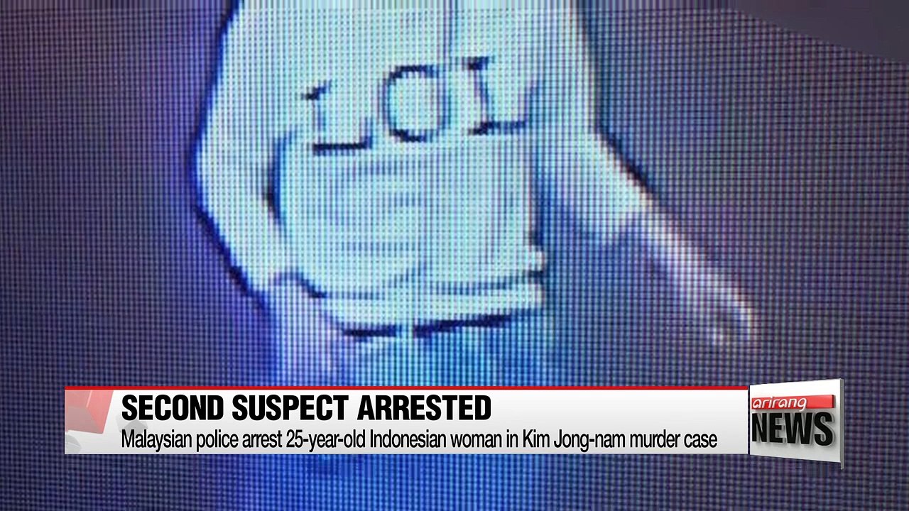 Second woman arrested in Kim Jong-nam murder case