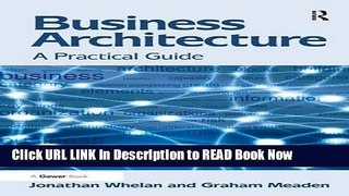 [Popular Books] Business Architecture: A Practical Guide Full Online
