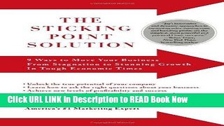 [PDF] The Sticking Point Solution: 9 Ways to Move Your Business from Stagnation to Stunning