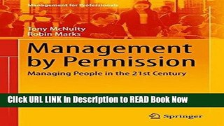 [Popular Books] Management by Permission: Managing People in the 21st Century (Management for