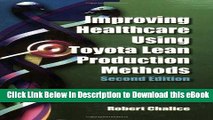 [Read Book] Improving Healthcare Using Toyota Lean Production Methods: 46 Steps for Improvement