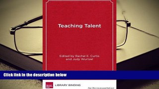 PDF [FREE] DOWNLOAD  Teaching Talent: A Visionary Framework for Human Capital in Education   Pre