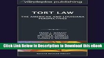 [Read Book] Tort Law: The American and Louisiana Perspectives, Second Revised Edition 2012 Kindle