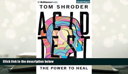 READ ONLINE  Acid Test: LSD, Ecstasy, and the Power to Heal PDF [DOWNLOAD]