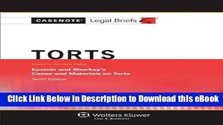 [Read Book] Casenotes Legal Briefs: Torts, Keyed to Epstein   Sharkey, Tenth Edition (Casenote