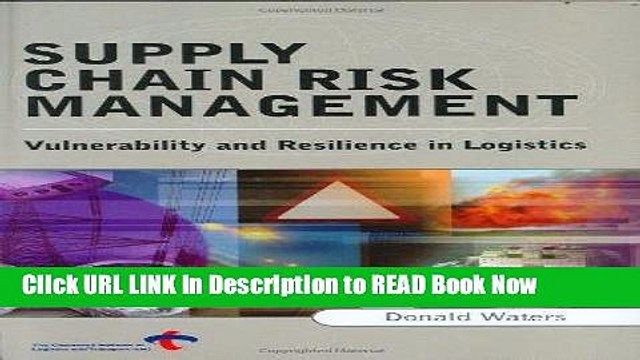 [Popular Books] Supply Chain Risk Management: Vulnerability and Resilience in Logistics Full Online