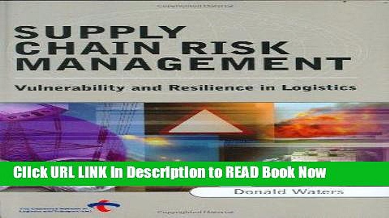 [Popular Books] Supply Chain Risk Management: Vulnerability and Resilience in Logistics Full Online