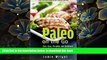 Read Online  Paleo On the Go: Fast, Easy, Portable, and Delicious Paleo Recipes for Losing Weight,