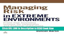 [Popular Books] Managing Risk in Extreme Environments: Front-Line Business Lessons for Corporates