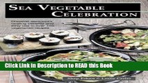 Read Book Sea Vegetable Celebration: Recipes Using Ocean Vegetables eBook Online