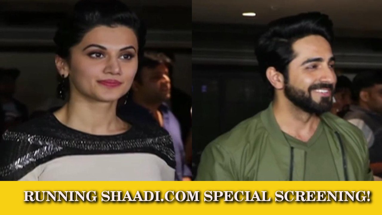Running Shaadi.com | Special Screening | Taapsee Pannu, Ayushman Khurana