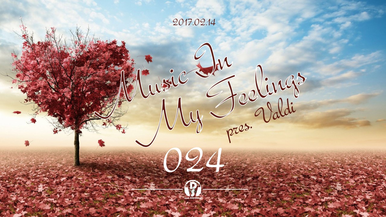 Valdi pres. Music In My Feelings 024