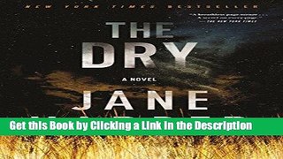 Download Book [PDF] The Dry: A Novel Download Full