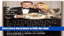 Read Book Entertaining With Regis   Kathie Lee: Year-Round Holiday Recipes, Entertaining Tips,