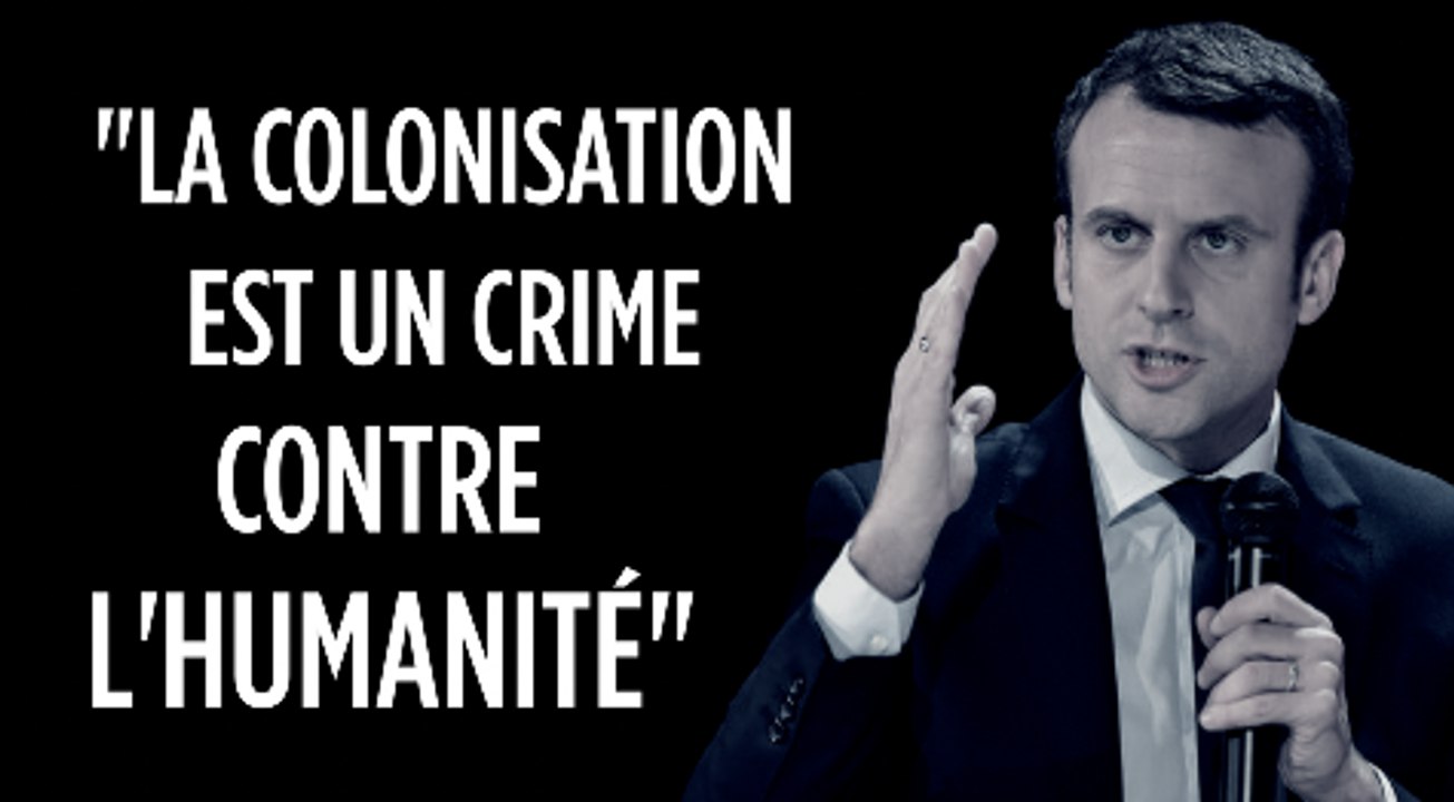 Emmanuel Macron : "La colonisation est un crime...